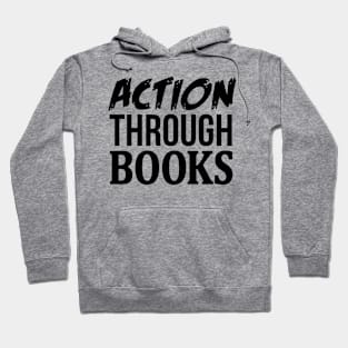 Action Through Books Hoodie